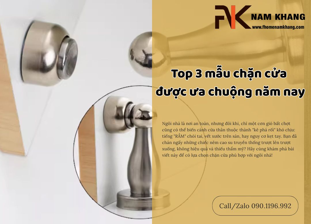 Top 3 mẫu chặn cửa được ưa chuộng năm nay