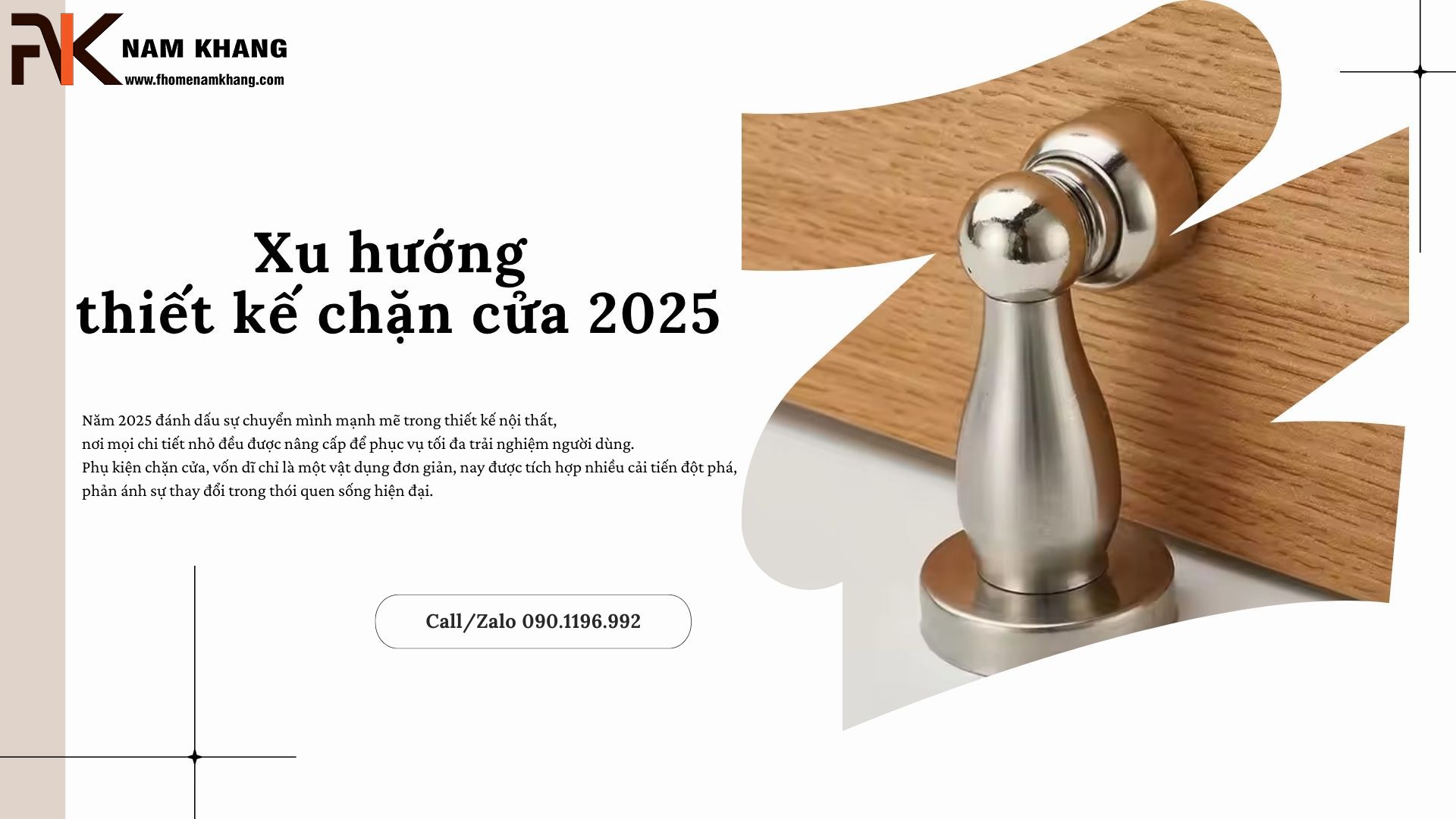 Xu hướng thiết kế chặn cửa 2025: hiện đại & tiện nghi Xu hướng thiết kế chặn cửa 2025: hiện đại & tiện nghi