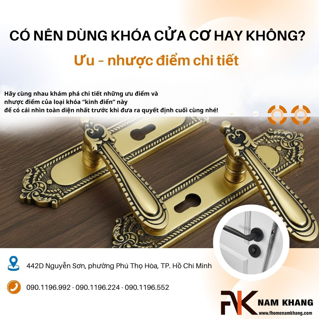 Có nên dùng khóa cửa cơ hay không? Ưu – nhược điểm chi tiết