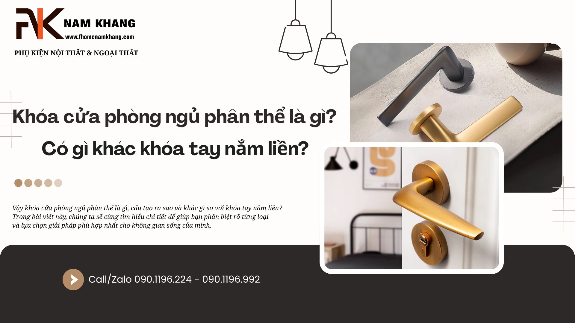 Khóa cửa phòng ngủ phân thể là gì? Có gì khác khóa tay nắm liền?