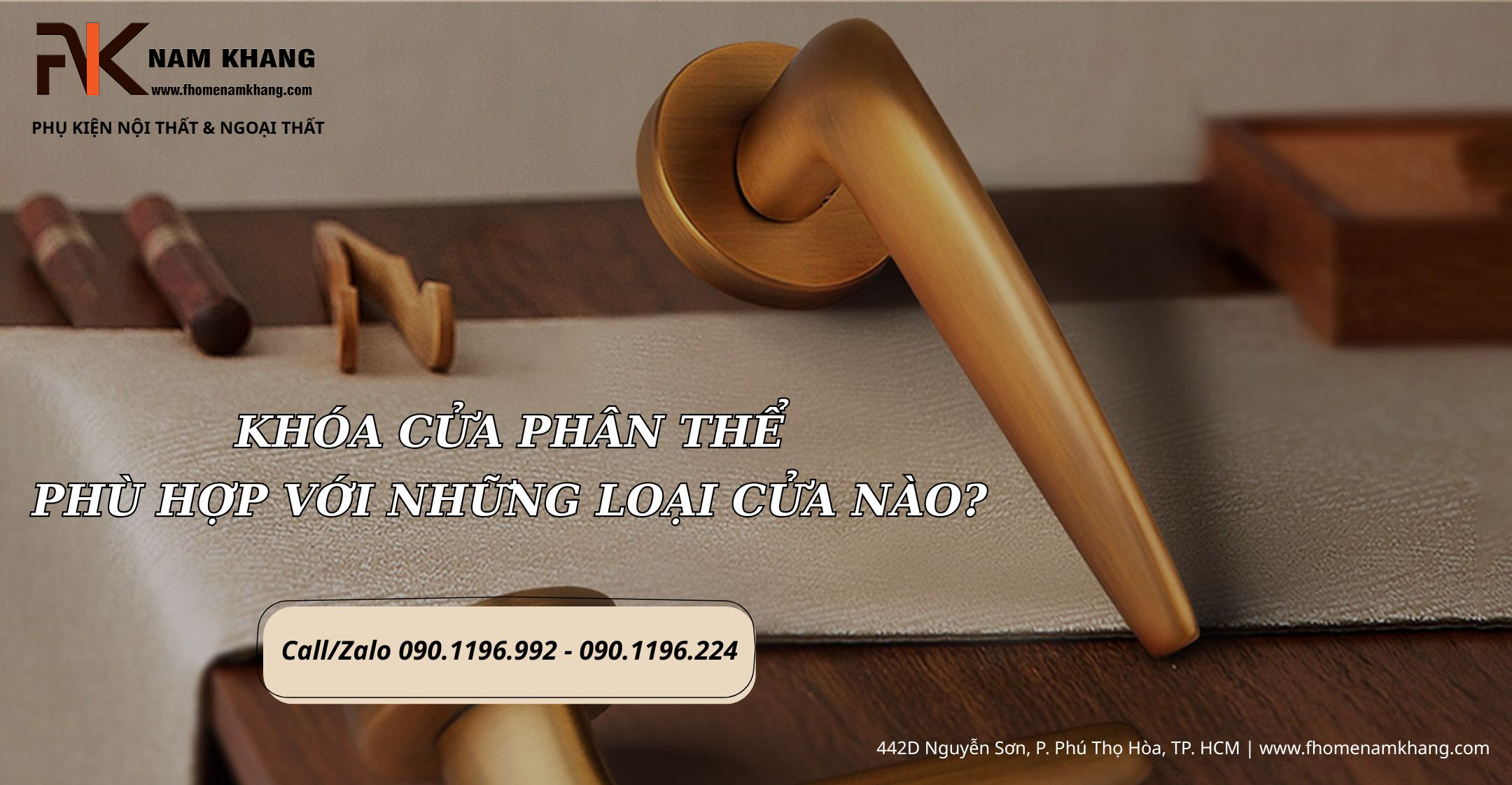 Khóa cửa phân thể phù hợp với những loại cửa nào?
