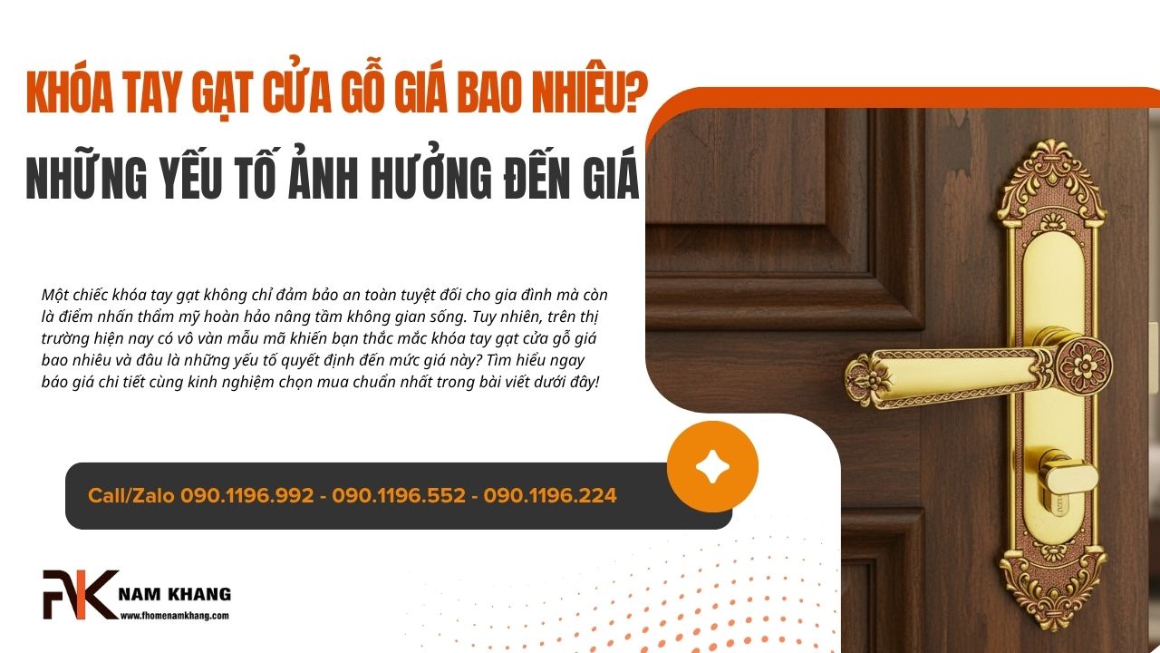 Khóa tay gạt cửa gỗ giá bao nhiêu? Những yếu tố ảnh hưởng đến giá