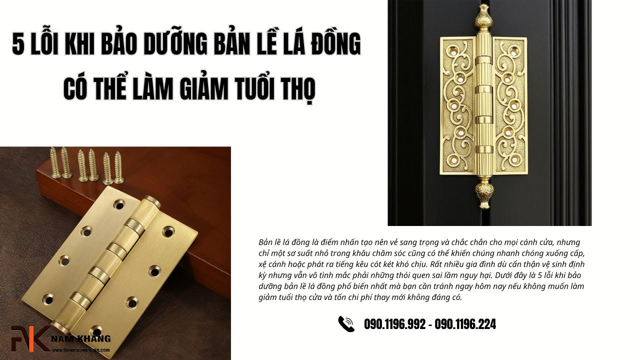 5 lỗi khi bảo dưỡng bản lề lá đồng có thể làm giảm tuổi thọ